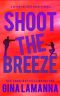 [Detective Kate Rosetti Mystery 01] • Shoot the Breeze